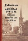 "Lutheranism and American Culture: The Making of a Distinctive Faith in the Civil War Era." Historisches Straßenbild mit Kirche.