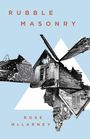Rose McLarney: Rubble Masonry, Buch
