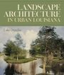Text: "Landscape Architecture in Urban Louisiana", "Lake Douglas". Illustration von Bäumen und Wasser in einem Park.