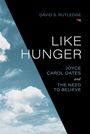 Text: "DAVID S. RUTLEDGE, LIKE HUNGER, JOYCE CAROL OATES AND THE NEED TO BELIEVE". Wolkenhimmel links, schwarzer Hintergrund rechts.