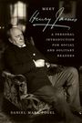 "MEET Henry James A PERSONAL INTRODUCTION FOR SOCIAL AND SOLITARY READERS DANIEL MARK FOGEL." Ein älterer Mann im Sessel.
