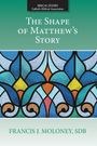Francis J Moloney: Shape of Matthew's Story, Buch