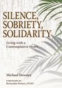Michael Downey: Silence, Sobriety, Solidarity, Buch