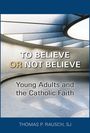 Thomas P Rausch: To Believe or Not Believe, Buch