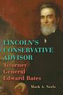 Mark A Neels: Lincoln's Conservative Advisor, Buch