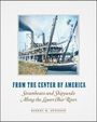 „From the Center of America“, „Steamboats and Shipyards Along the Lower Ohio River“, Robert H. Swenson; Dampfschiff am Fluss.