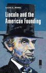 Lucas E Morel: Lincoln and the American Founding, Buch