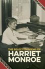 Harriet Monroe: The Selected Poems of Harriet Monroe, Buch