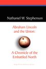 Nathaniel W. Stephenson: Abraham Lincoln and the Union, Buch