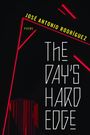 José Antonio Rodríguez: The Day's Hard Edge, Buch