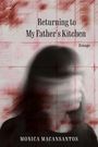 Monica Macansantos: Returning to My Father's Kitchen, Buch