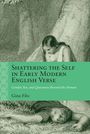 Gina Filo: Shattering the Self in Early Modern English Verse, Buch