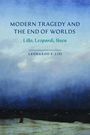 Leonardo F. Lisi: Modern Tragedy and the End of Worlds, Buch