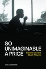 John E. Drabinski: So Unimaginable a Price, Buch
