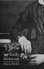 Susan Howe: My Emily Dickinson, Buch