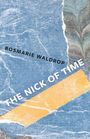 Rosmarie Waldrop: The Nick of Time, Buch
