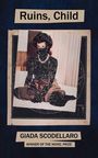 Giada Scodellaro: Ruins, Child, Buch