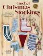 Salena Baca: Crochet Christmas Stockings, Buch