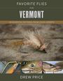 Drew Price: Favorite Flies for Vermont, Buch