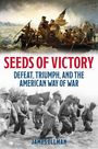 James Ellman: Seeds of Victory, Buch