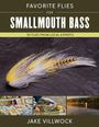 Jake Villwock: Favorite Flies for Smallmouth Bass, Buch