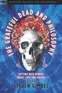 : The Grateful Dead and Philosophy, Buch