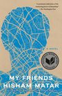 Hisham Matar: My Friends, Buch