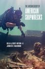 "The Archaeology of American Shipwrecks" von Della A. Scott-Ireton und Jennifer F. McKinnon. Taucher erkundet Schiffswrack.