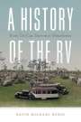Buchtitel: "A History of the RV". Untertitel: "From Tin Can Tourism to Motorhomes". Autor: David Michael Burel. Alte Wohnmobile.