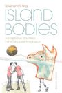"Rosamond S. King, Island Bodies: Transgressive Sexualities in the Caribbean Imagination, Second Edition." Illustration zeigt ein Paar.