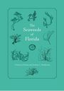 "The Seaweeds of Florida"; Autoren: Clinton J. Dawes, Arthur C. Mathieson; stilisierte Algenzeichnungen auf grünem Hintergrund.