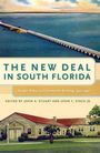 "The New Deal in South Florida: Design, Policy, and Community Building, 1933–1940" steht in großen Buchstaben. Häuser und Brücke im Hintergrund.