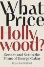 Elyce Rae Helford: What Price Hollywood?, Buch
