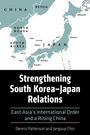 Dennis Patterson: Strengthening South Korea-Japan Relations, Buch
