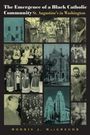 Morris MacGregor: The Emergence of a Black Catholic Community, Buch