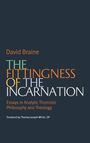 David Braine: The Fittingness of the Incarnation, Buch