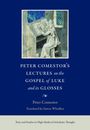 : Peter Comestor's Lectures on the Gospel of Luke and Its Glosses, Buch