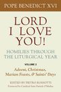 Pope Benedict Xvi: Lord I Love You! Homilies Through the Liturgical Year, Buch