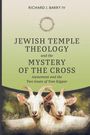 "Jewish Temple Theology and the Mystery of the Cross" zeigt zwei Ziegen unten und einen Kranz oben.