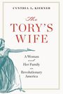 „The Tory's Wife“ von Cynthia A. Kierner. Illustration einer Frau in historischer Kleidung mit Pistole.