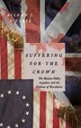 Text: "Kieran J. O'Keefe. Suffering for the Crown. The Hudson Valley Loyalists and the Violence of Revolution."  
Illustration einer zerrissenen britischen Flagge überlagert die US-Flagge.