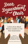 : Dear Department Chair: Letters from Black Women Leaders to the Next Generation, Buch