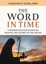 Genevieve Osb Glen: The Word in Time, Buch