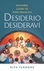 Rita Ferrone: Pastoral Guide to Pope Francis's Desiderio Desideravi, Buch