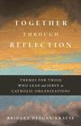 Bridget Deegan-Krause: Together Through Reflection, Buch