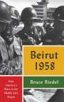 Bruce Riedel: Beirut 1958, Buch