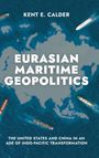 Text: "Eurasian Maritime Geopolitics", "The United States and China in an Age of Indo-Pacific Transformation". Schiffe auf blauer Karte.