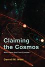 Darrell M West: Claiming the Cosmos, Buch
