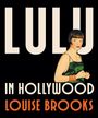 Louise Brooks: Lulu in Hollywood, Buch