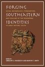 "FORGING SOUTHEASTERN IDENTITIES" zeigt ein antikes Artefakt mit roten und braunen Tönen, umgeben von Text.